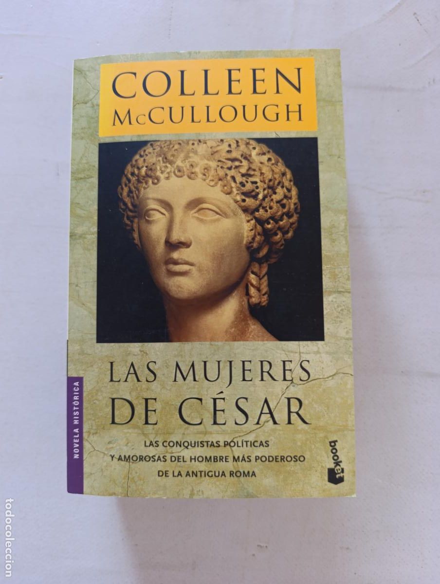 Libros de segunda mano: LAS MUJERES DE CESAR - COLLEEN MCCULLOUGH - BOOKET (314)