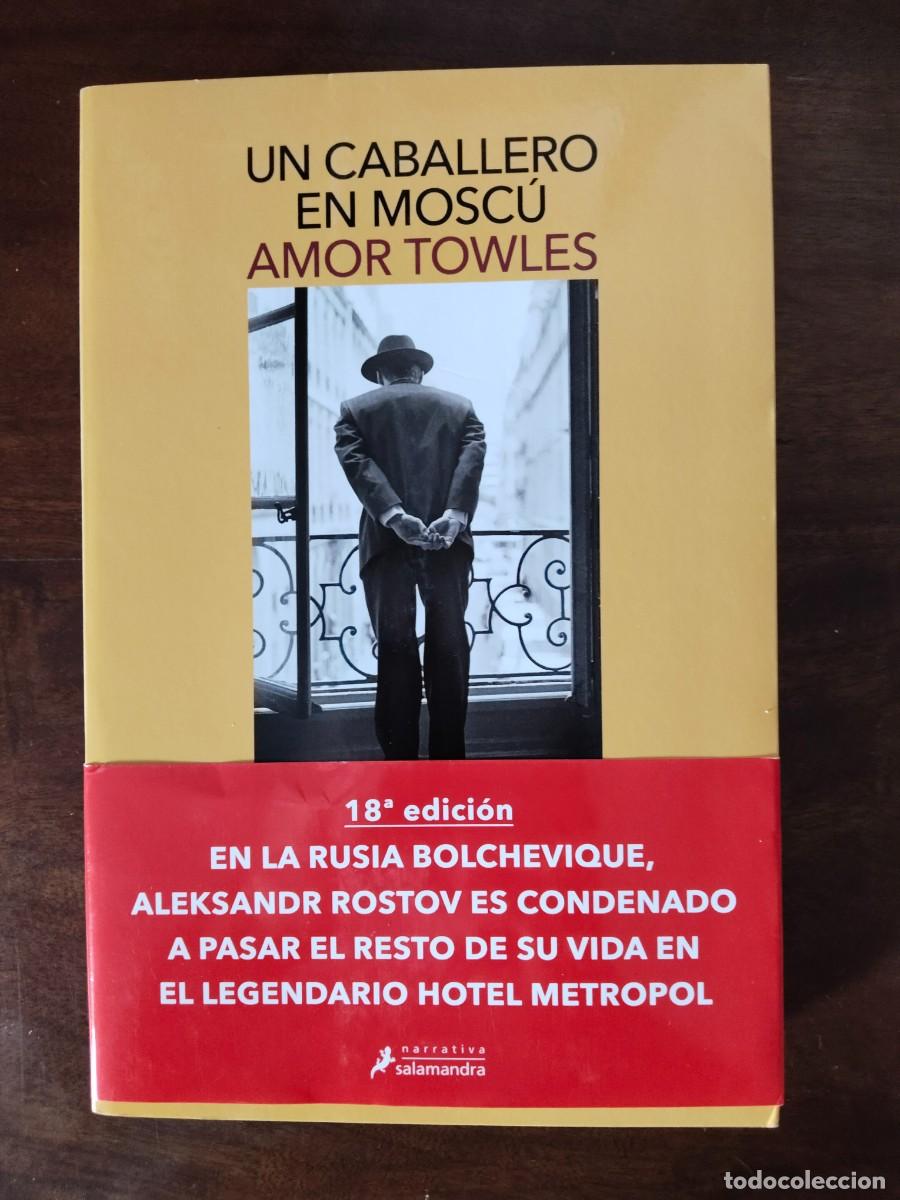 Libros de segunda mano: Un Caballero en Mosc&uacute;. Amor Towles. Salamandra.
