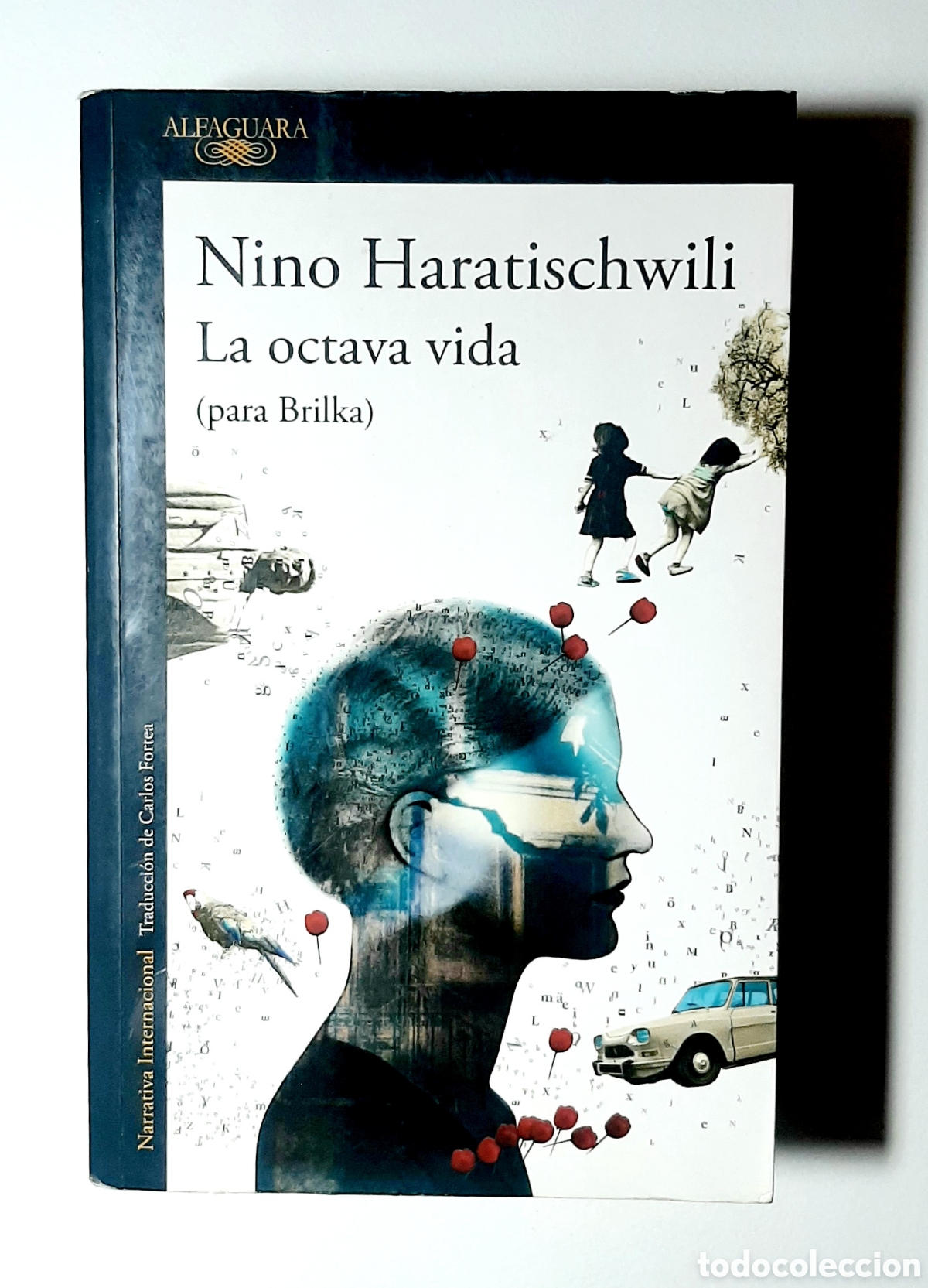 Libros de segunda mano: LA OCTAVA VIDA. NINO HARATISCHWILI. PRIMERA EDICI&Oacute;N 2018. ALFAGUARA.
