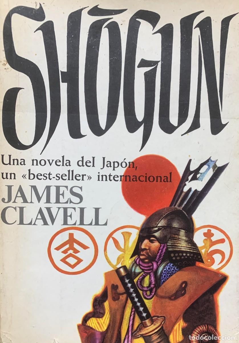 Libros de segunda mano: Shogun de James Clavell, Novela Hist&oacute;rica del Jap&oacute;n