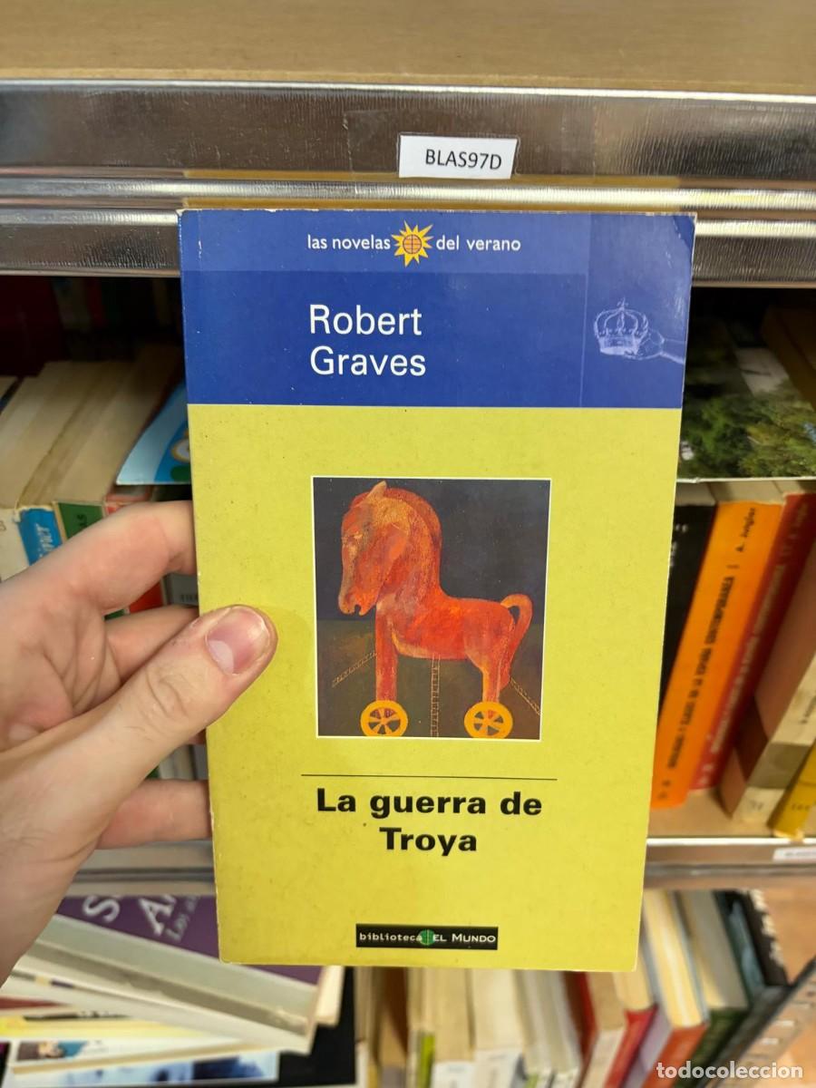 Libros de segunda mano: BLAS97D La guerra de Troya &mdash; Robert Graves &mdash; Biblioteca El Mundo