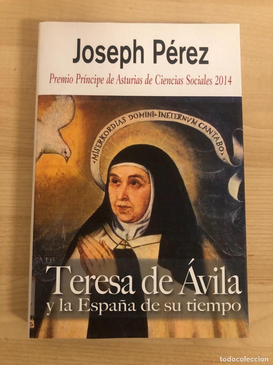 Libros de segunda mano: Teresa de Avila y La Espa&ntilde;a de su Tiempo Joseph Perez Algaba Ediciones 2007