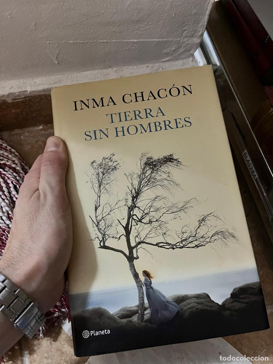 Second hand books: BLAS28A &ndash; Tierra sin hombres &ndash; Inma Chac&oacute;n &ndash; Editorial Planeta &ndash; Novela hist&oacute;rica.