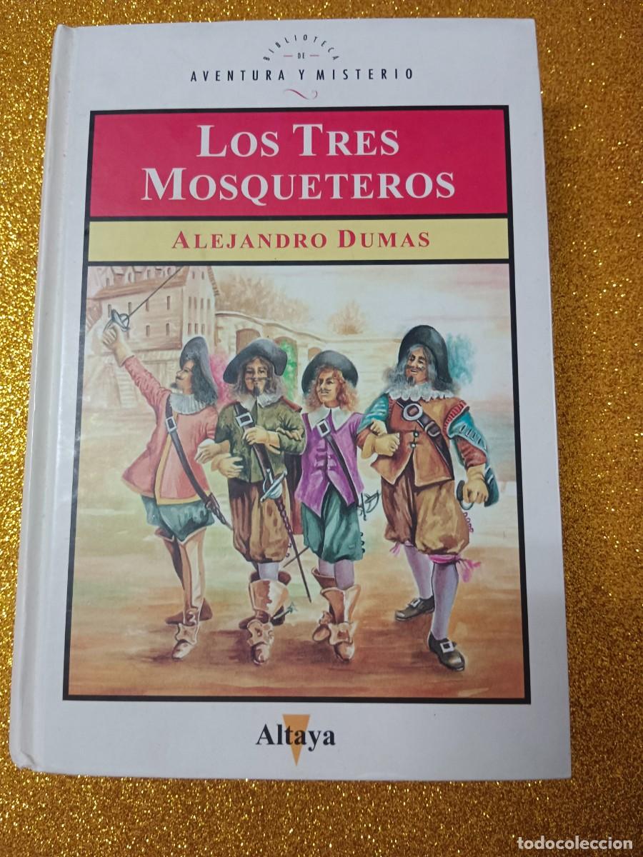 Libros de segunda mano: LOS TRES MOSQUETEROS. ALEJANDRO DUMAS