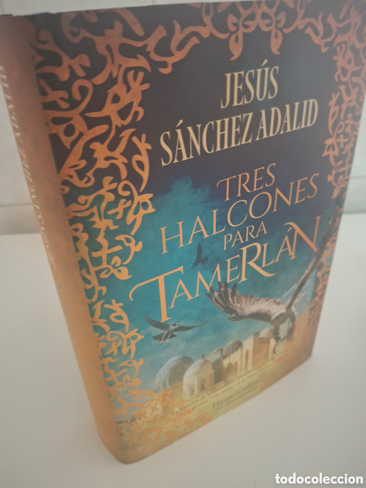 Libros de segunda mano: TRES HALCONES PARA TAMERLAN, JESUS SANCHEZ ADALID, HARPER COLLINS, 2026