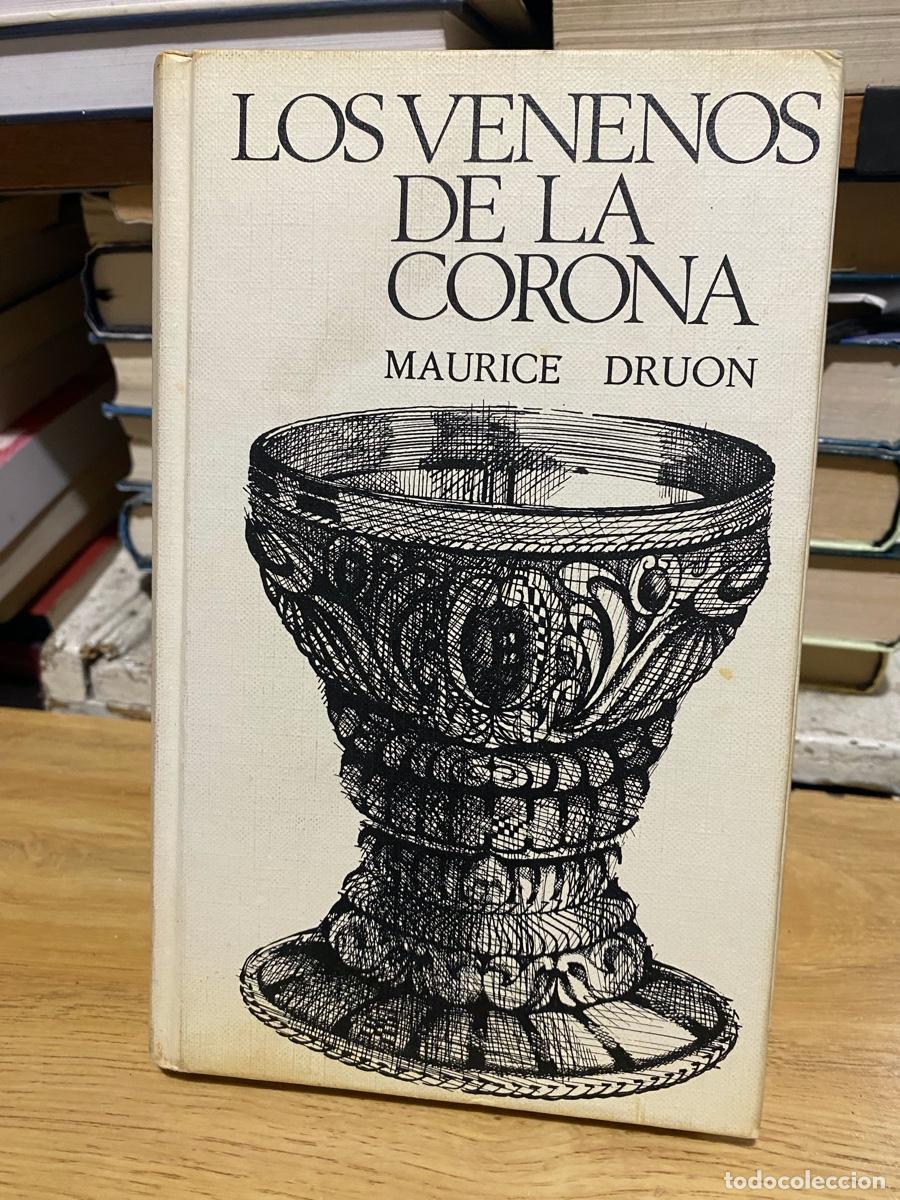 Libros de segunda mano: LOS VENENOS DE La Corona, MAURICE DRUON