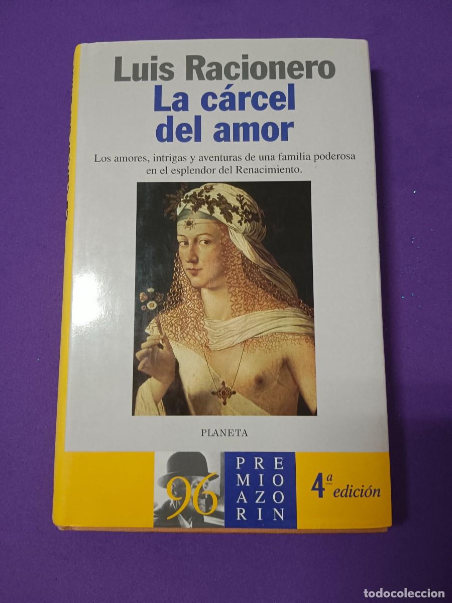 Libros de segunda mano: LA C&Aacute;RCEL DEL AMOR LUIS RACIONERO