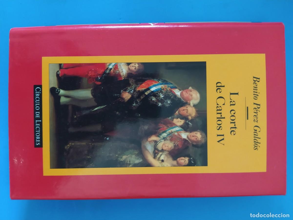 Libros de segunda mano: La corte de Carlos Iv, benito p&eacute;rez gald&oacute;s, episodios nacionales