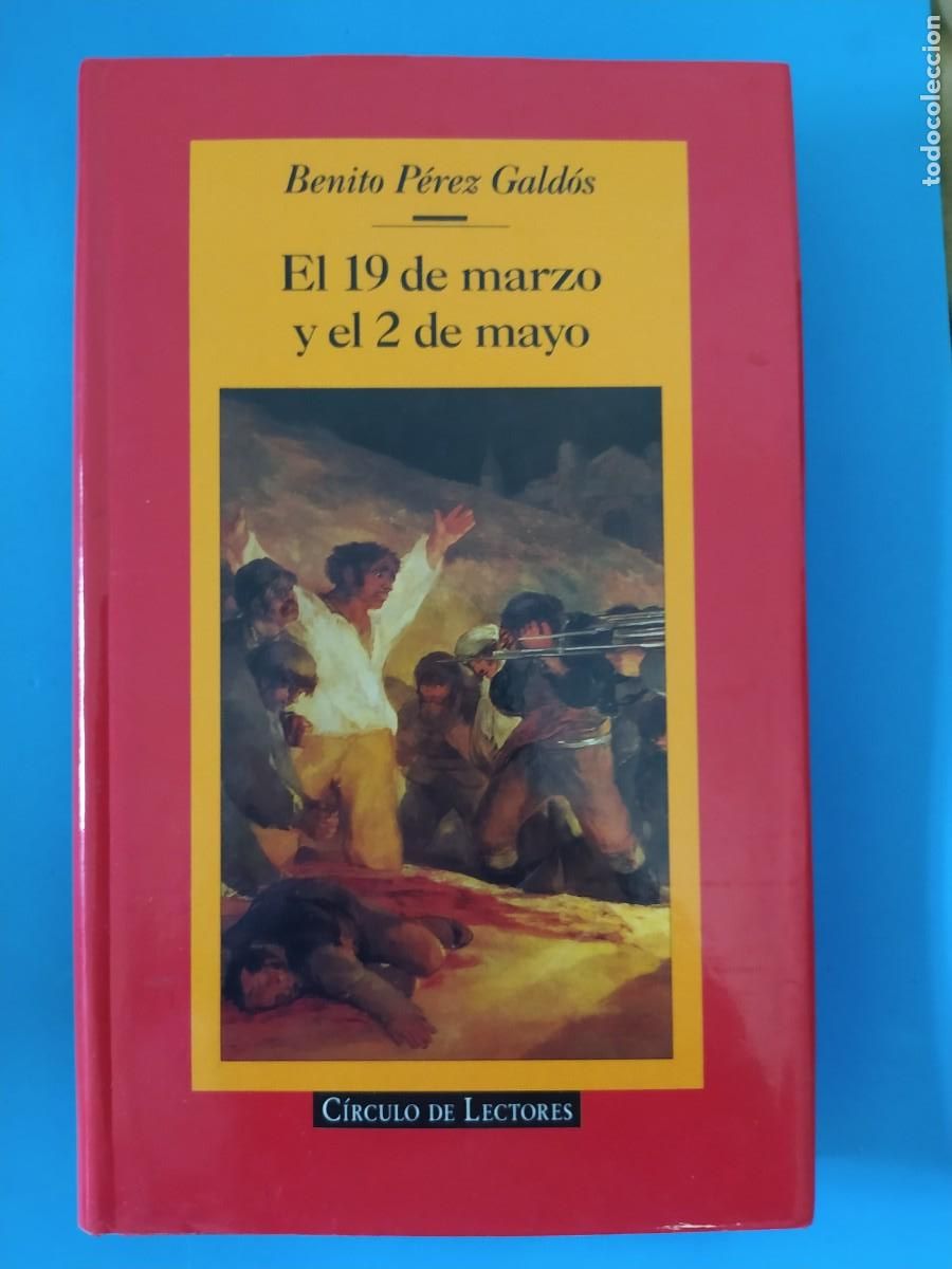 Libros de segunda mano: el diecinueve de marzo y el dos de mayo benito p&eacute;rez gald&oacute;s, episodios nacionales