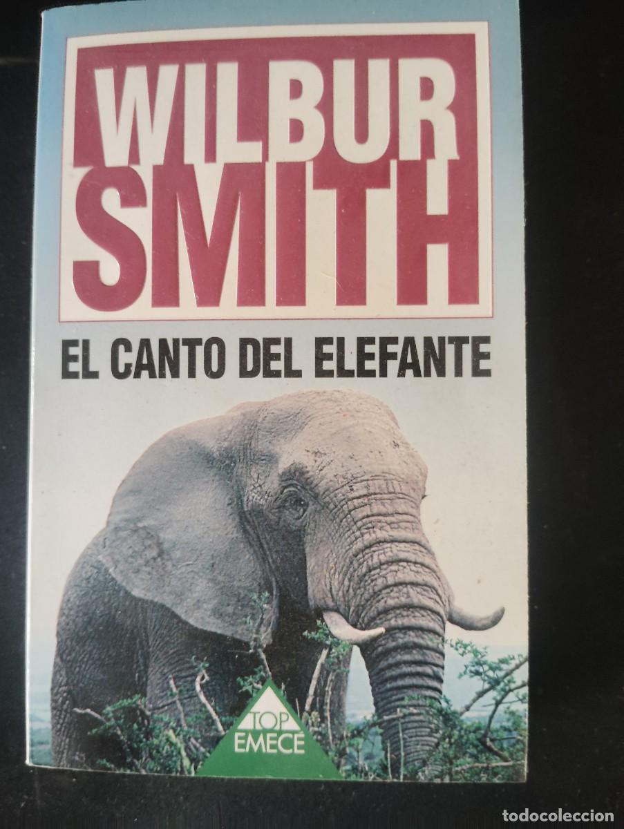 Libros de segunda mano: EL CANTO DEL ELEFANTE. WILBUR SMITH