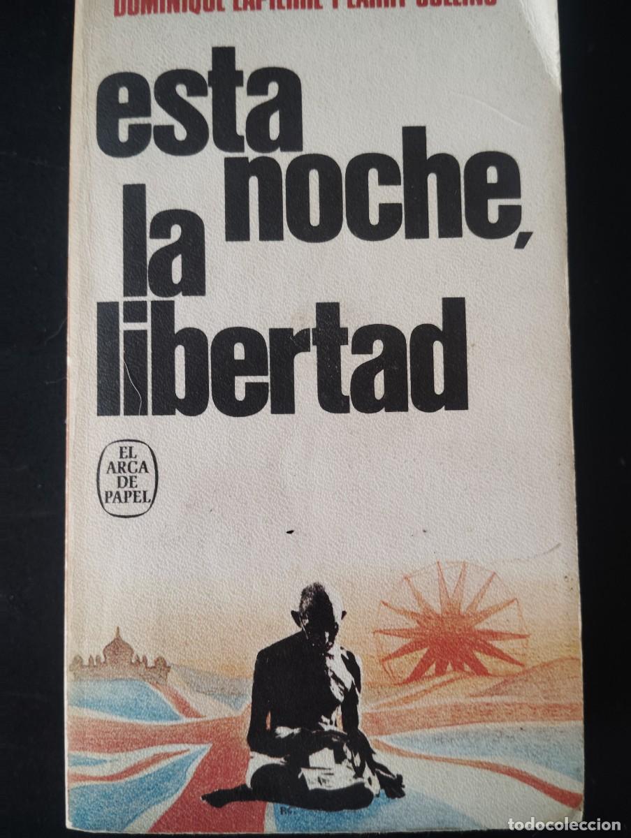 Libros de segunda mano: ESTA NOCHE LA LIBERTAD. DOMINIQUE LAPI&Eacute;RRE Y LARRY COLLINS