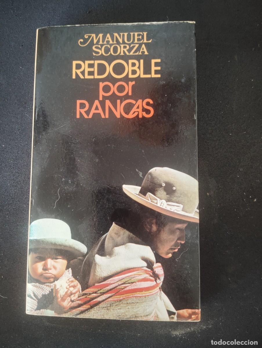 Libros de segunda mano: REDOBLE POR RANCAS. MANUEL SCORZA
