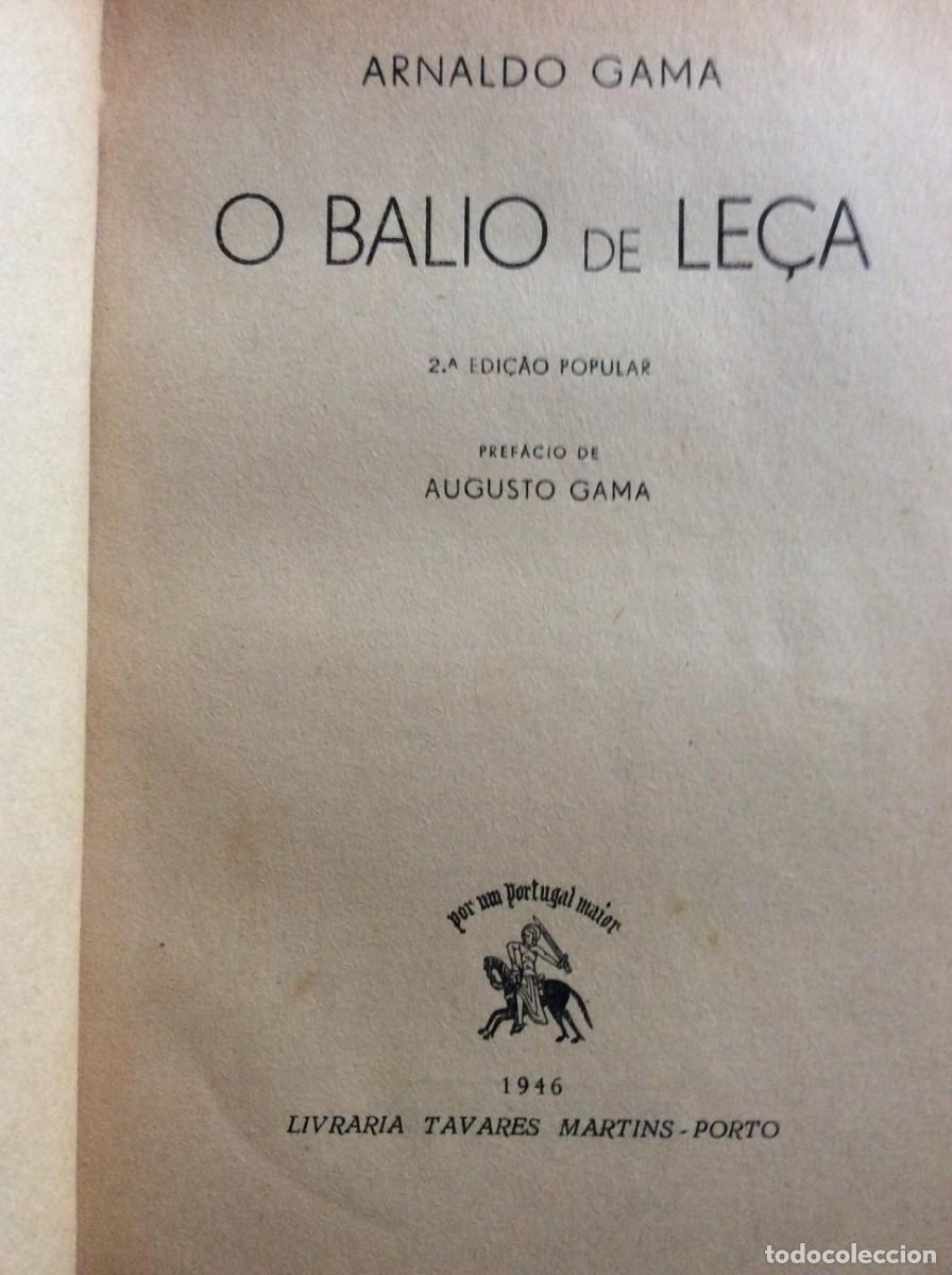Libros de segunda mano: O Balio de Le&ccedil;a. Romance hist&oacute;rico. Por Arnaldo Gama 2.&ordf; Edi&ccedil;&atilde;o popular de 1946