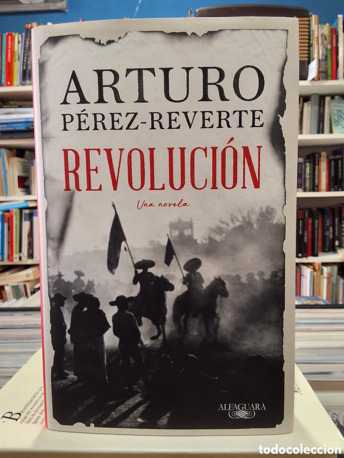 Libros de segunda mano: REVOLUCI&Oacute;N - ARTURO P&Eacute;REZ-REVERTE - ENV&Iacute;O DESDE 2,50 &euro;