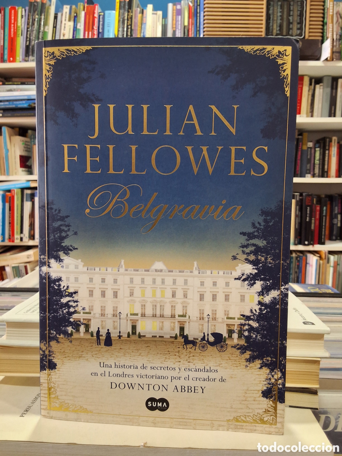 Libros de segunda mano: BELGRAVIA - JULIAN FELLOWS - ENV&Iacute;O DESDE 1,95 &euro;