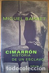 Libros de segunda mano: Cimarr&oacute;n - Miguel Barnet - Ediciones Siruela - Las Tres Edades, 62