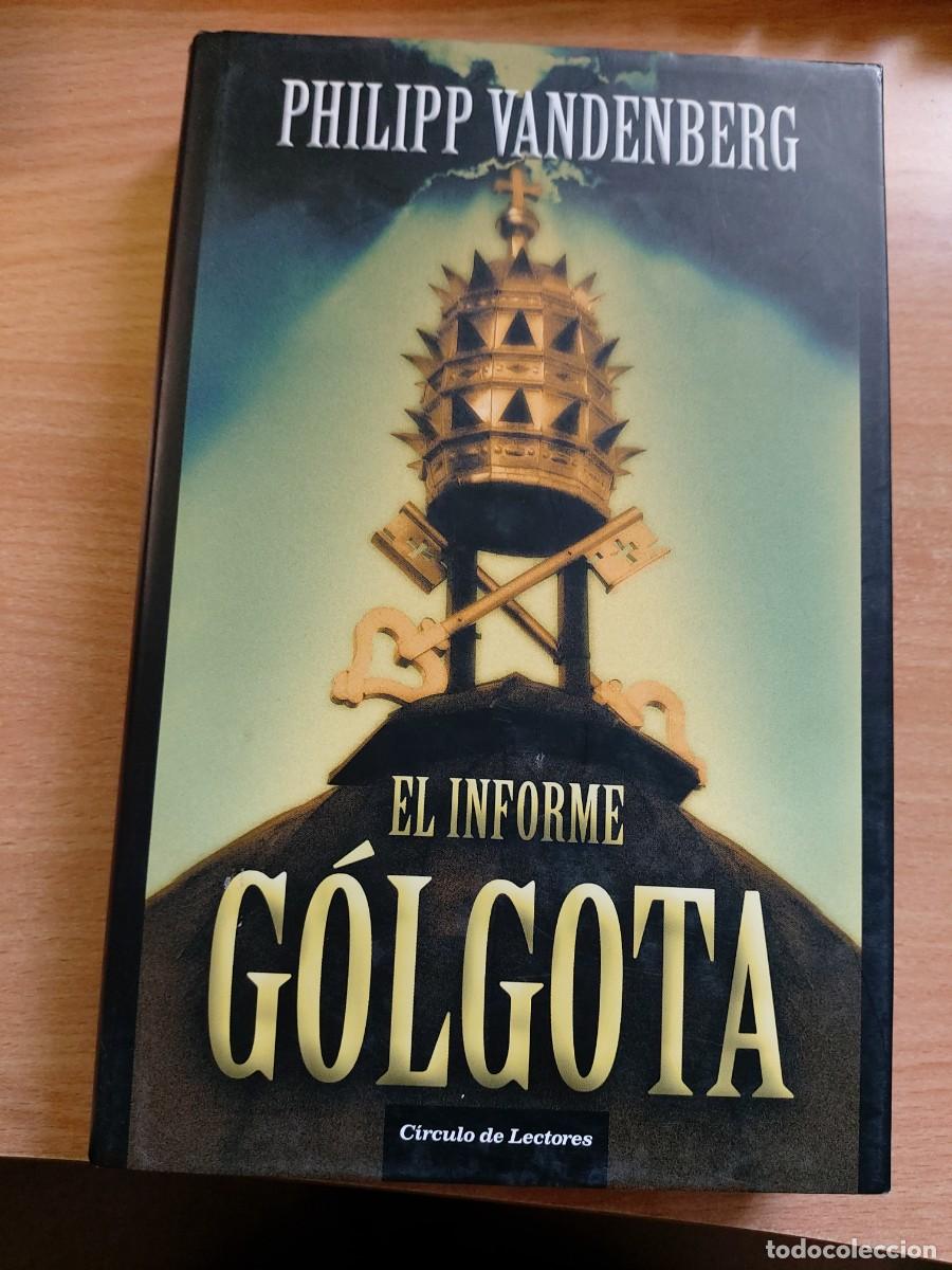 Libros de segunda mano: El informe G&oacute;lgota Autor: Philipp Vandenberg