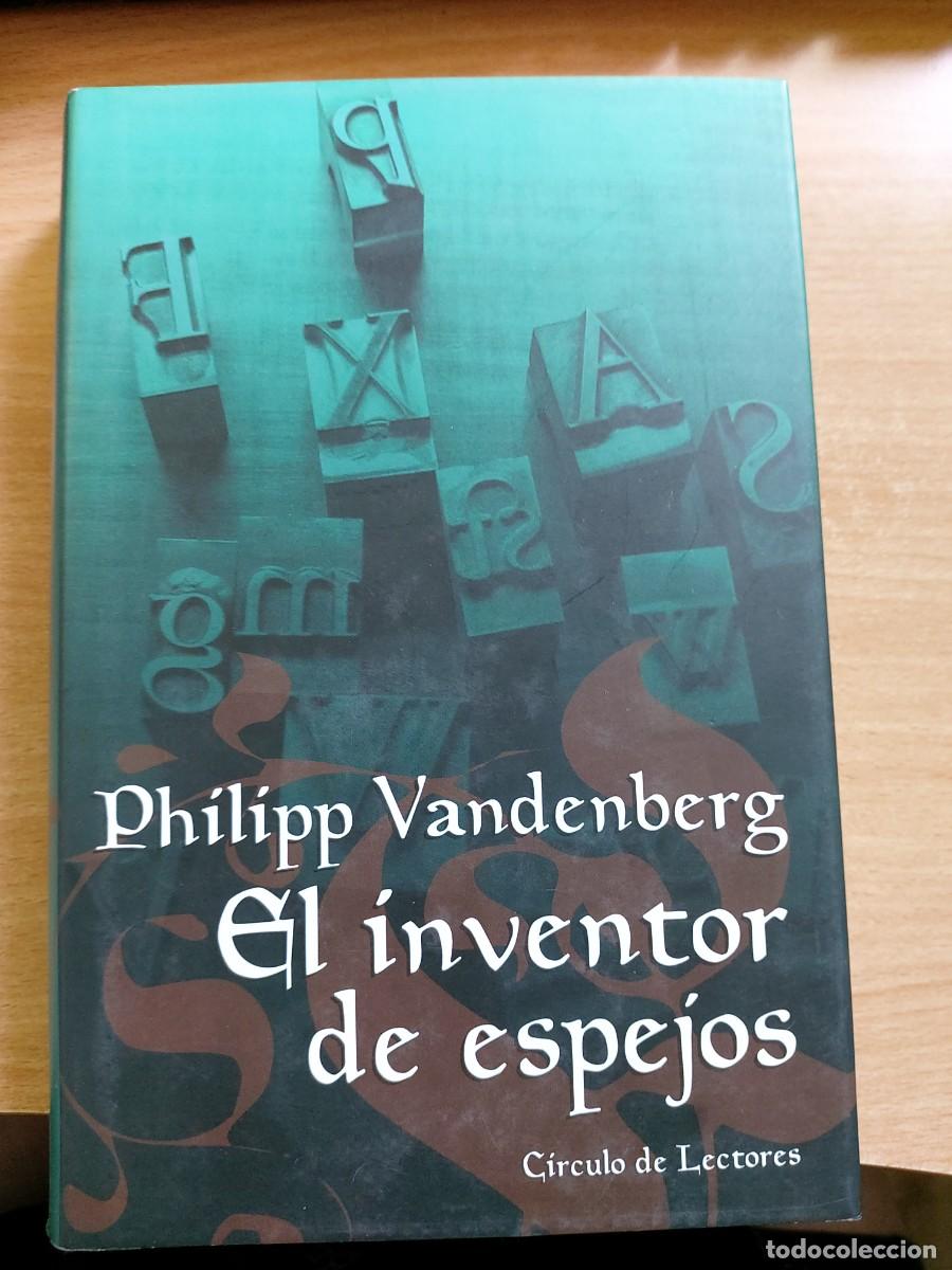 Libri di seconda mano: El inventor de espejos Autor: Philipp Vandenberg