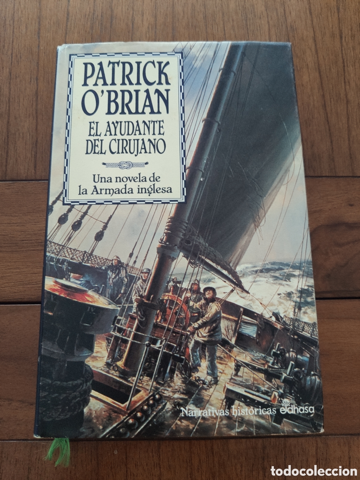 Libros de segunda mano: El ayudante del cirujano. Una novela de la armada inglesa. Aubrey y Maturin. Patrick O'Brian.Edhasa