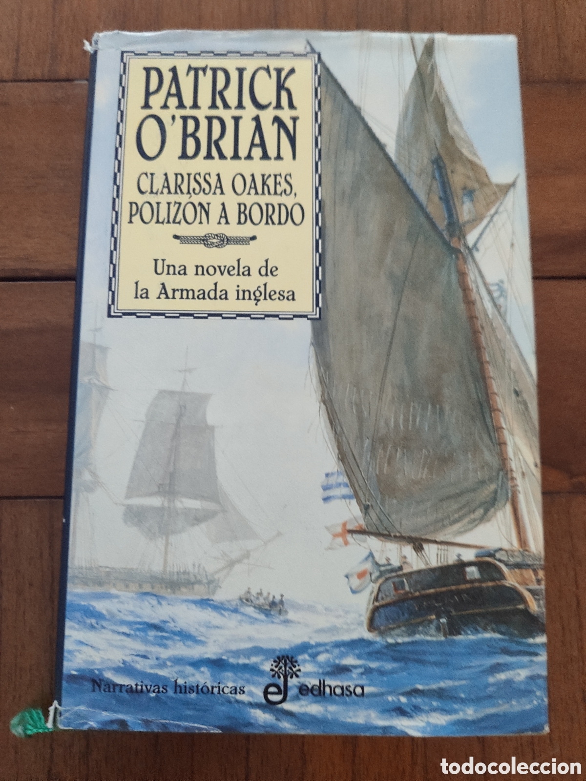 Libros de segunda mano: Clarissa Oakes, poliz&oacute;n a bordo. Una novela de la armada inglesa. Aubrey y Maturin. Patrick O'Brian.