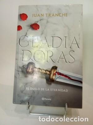 Libros de segunda mano: Juan Tranche. Gladiadoras: Una gran novela hist&oacute;rica sobre las luchadoras de la Antigua Roma