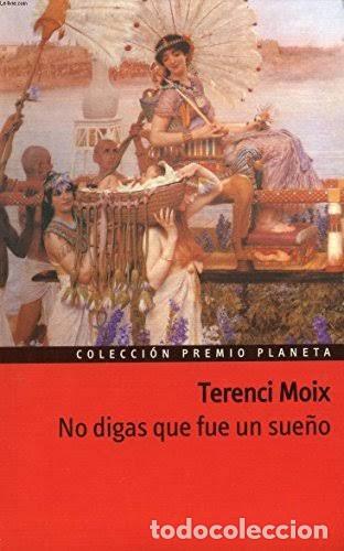 Second hand books: No Digas Que Fue un Sue&ntilde;o - Terenci Moix - Planeta