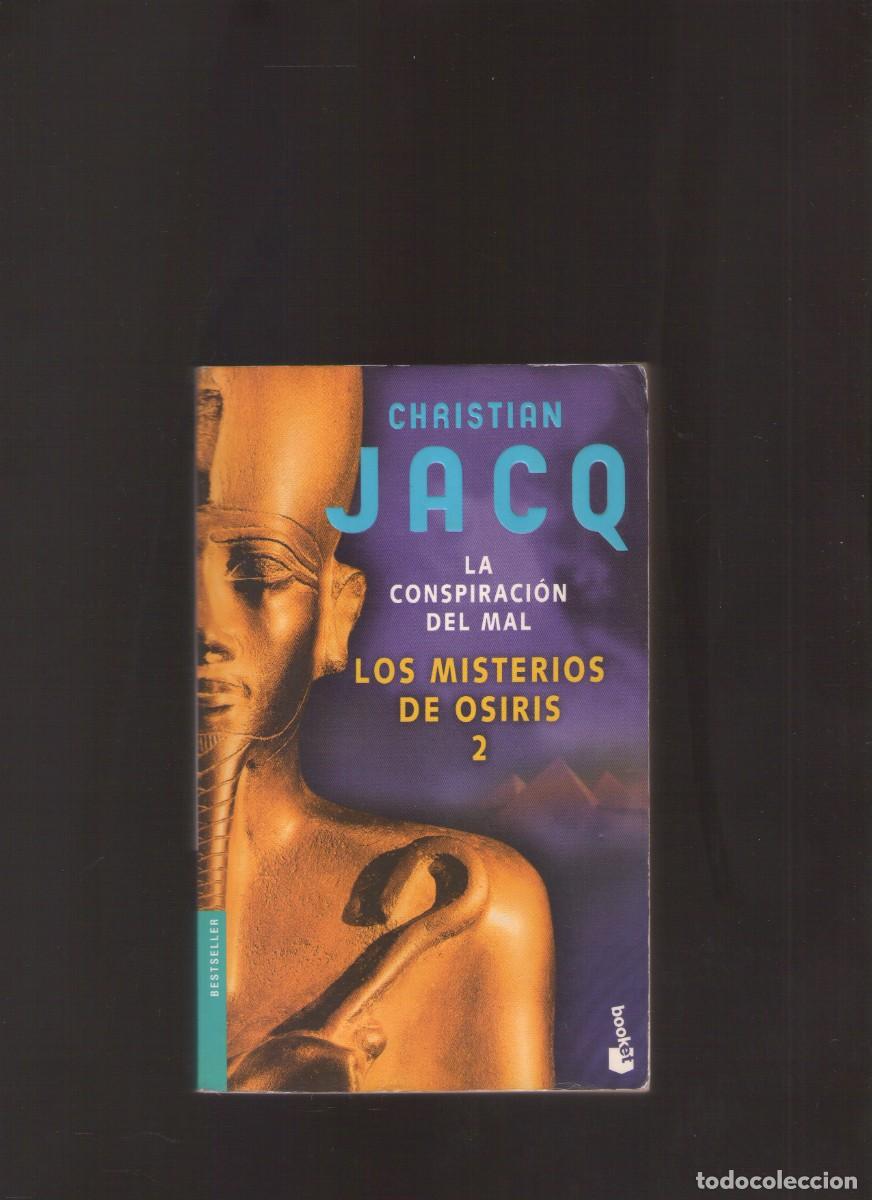Libros de segunda mano: Ac. Los misterios de Osiris 2. La conspiraci&oacute;n del mal (Christian Jacq)