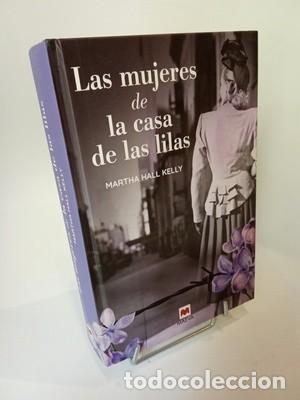 Libros de segunda mano: Martha Hall Kelly. Las mujeres de la casa de las lilas