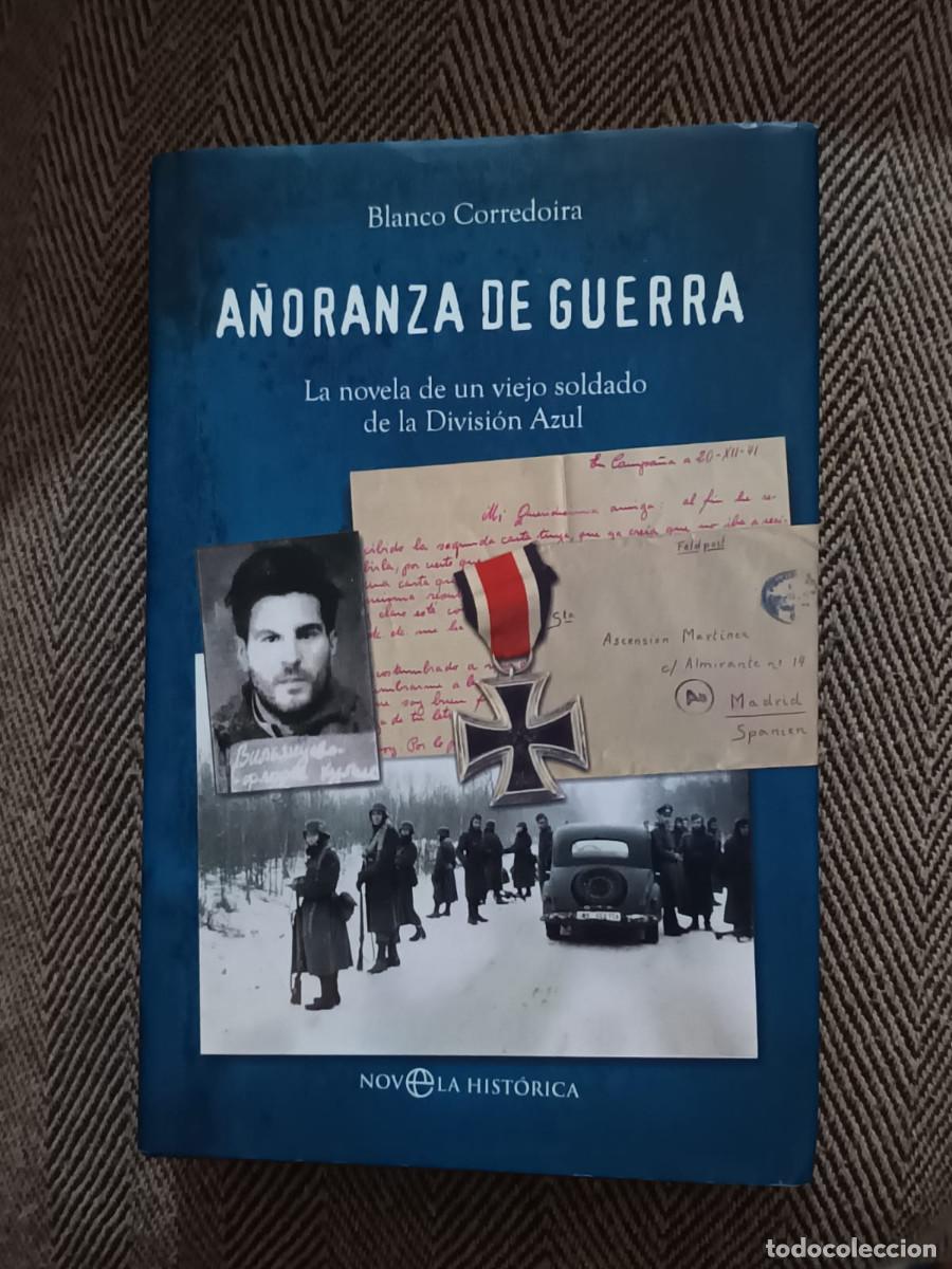 Libros de segunda mano: BLANCO CORREDOIRA A&Ntilde;ORANZA DE GUERRA