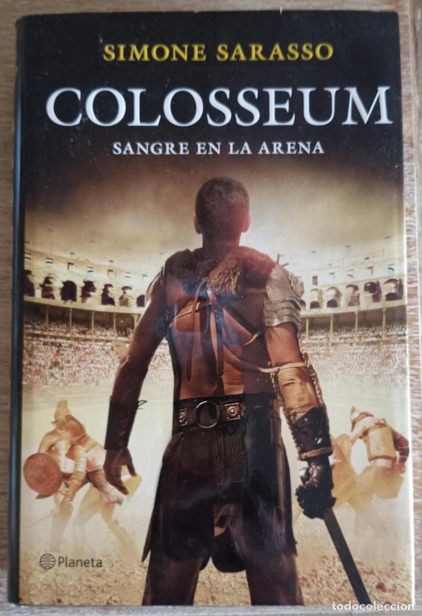 Libros de segunda mano: COLOSSEUM SANGRE EN LA ARENA - SIMONE SARASSO
