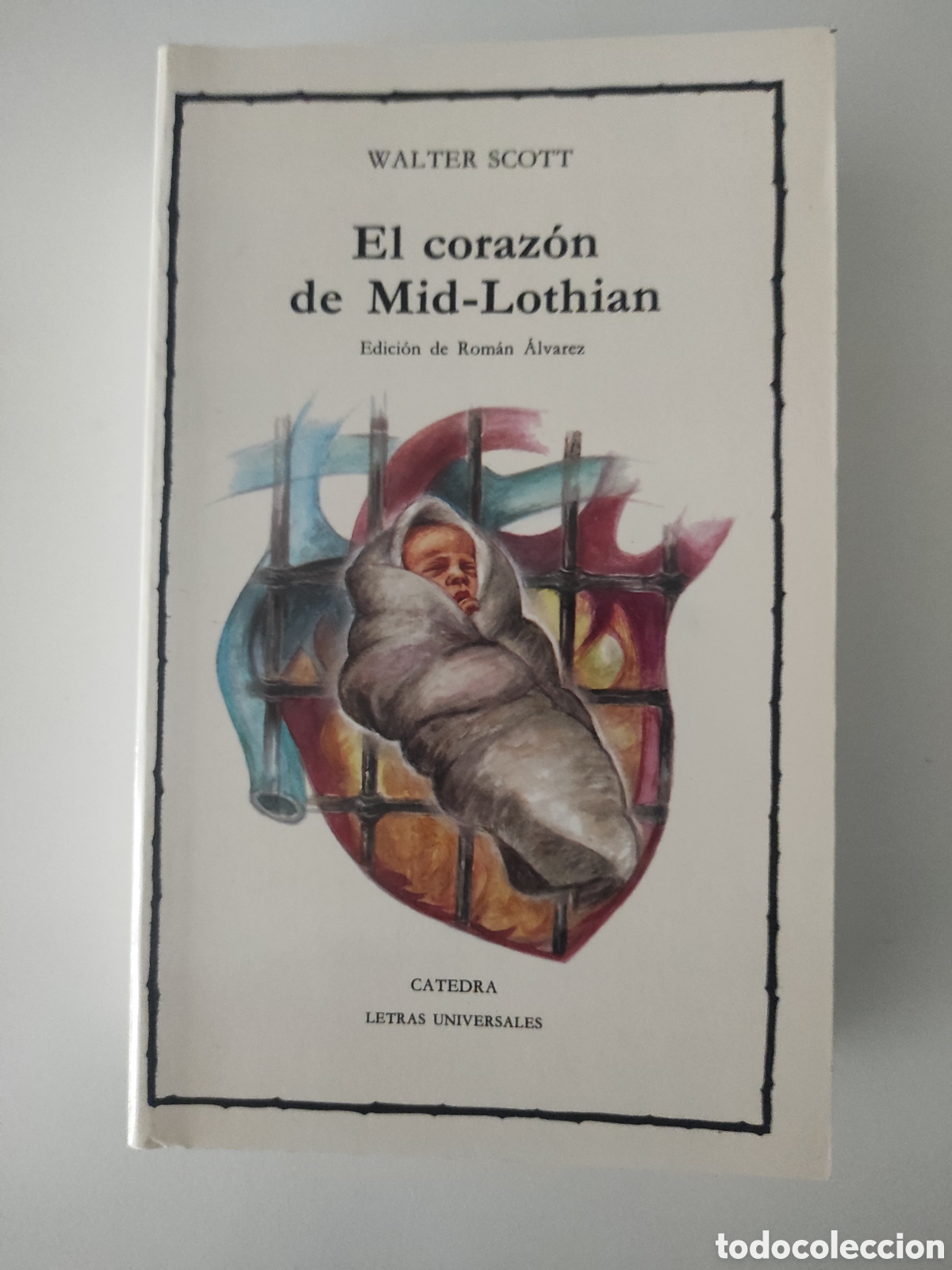 Libros de segunda mano: Walter Scott. El coraz&oacute;n de Mid-Lothian. C&aacute;tedra. Primera edici&oacute;n 1988.