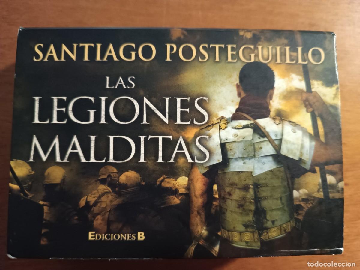 Libros de segunda mano: LAS LEGIONES MALDITAS. SANTIAGO POSTEGUILLO. EDICIONES B. LIBRINOS