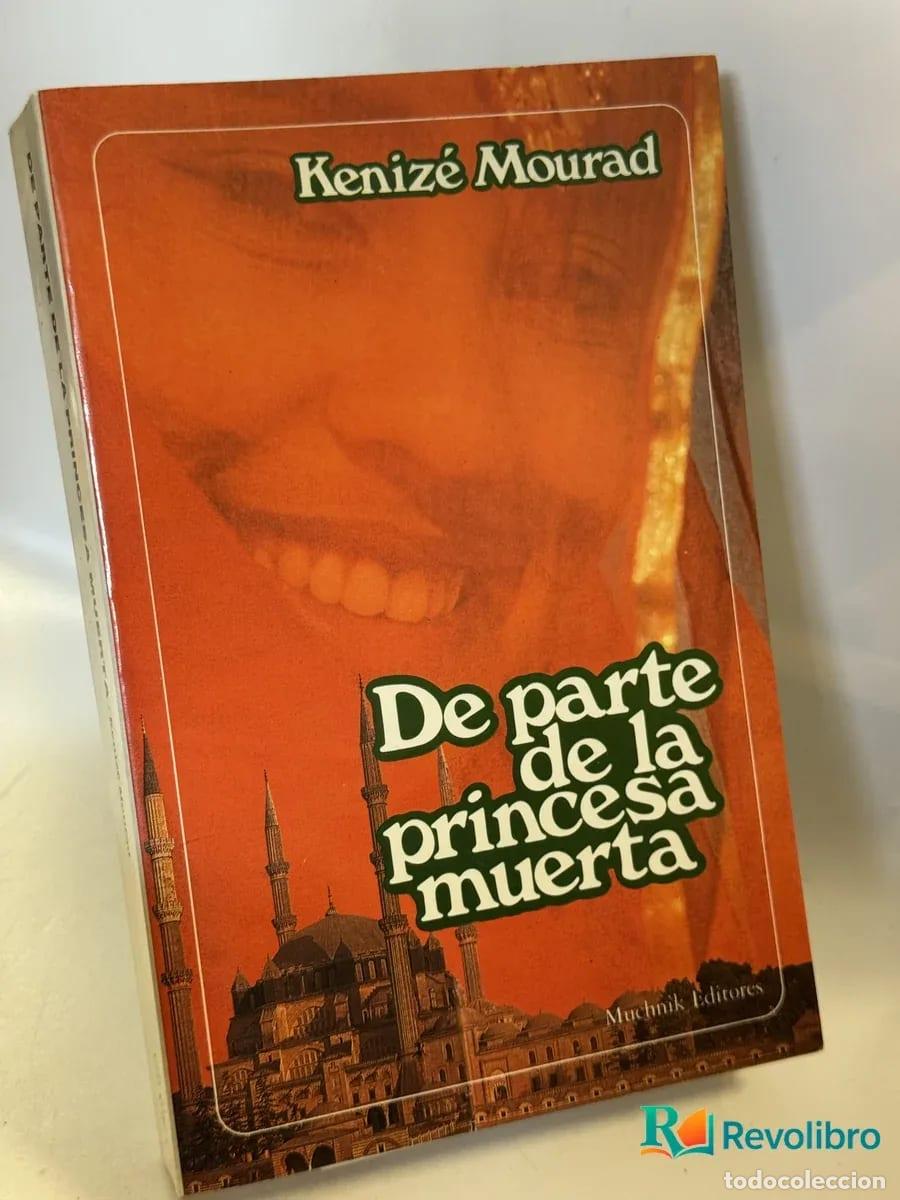 Libros de segunda mano: De parte de la princesa muerta - Keniz&eacute; Mourad