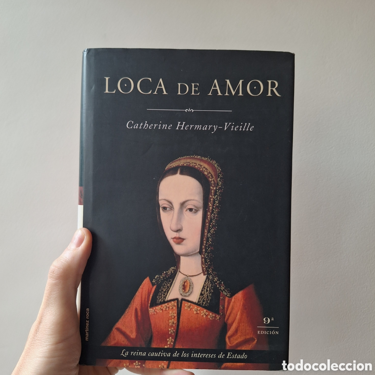 Libros de segunda mano: Loca de amor - Catherine Hermary-Vieille
