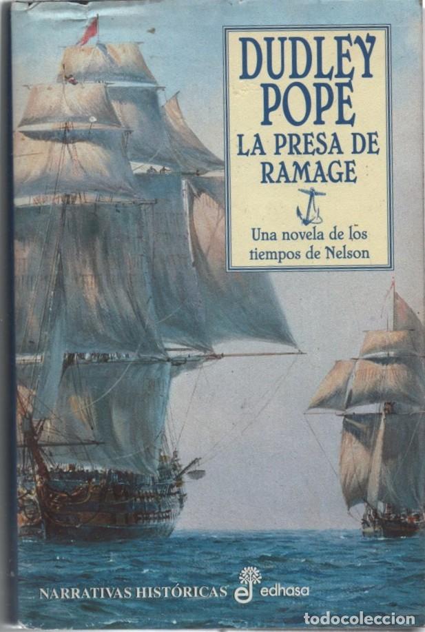 Libros de segunda mano: LA PRESA DE RAMAGE POPE, DUDLEY A-NOVHIS-0367
