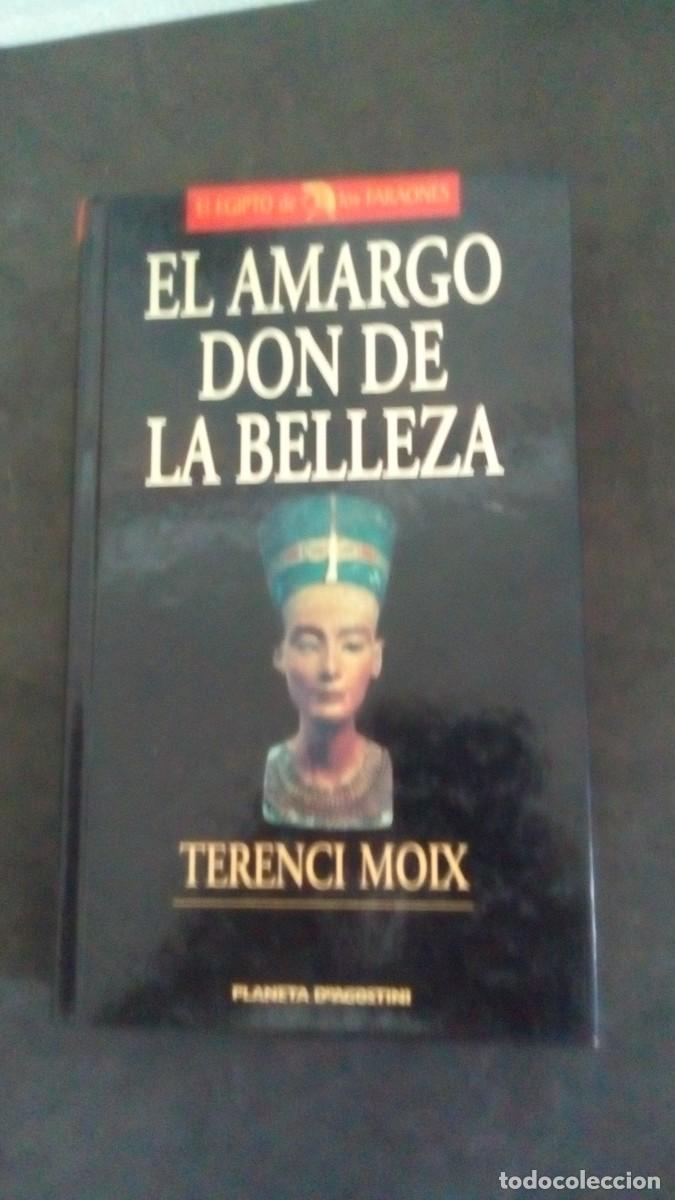 Libros de segunda mano: EL AMARGO DON DE LA BELLEZA-TERENCI MOIX-TAPA DURA-COMO NUEVO