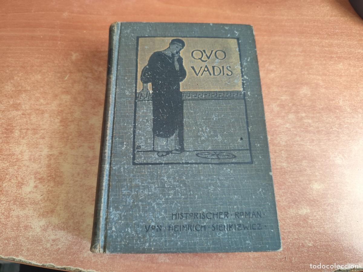 Libros de segunda mano: &iquest;Qvo Vadis? Heinrich Sienkieviwicz Ed. Verlagsanstalt Benzlger &iquest;A&ntilde;o primer tercio del Siglo XX?
