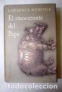 Libros de segunda mano: El rinoceronte del Papa - Lawrence Norfolk - C&iacute;rculo de Lectores