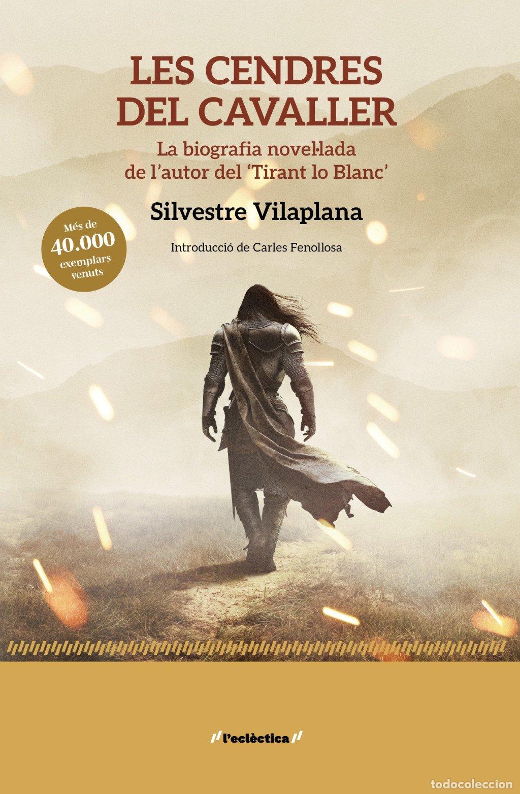 Libros de segunda mano: Les Cendres del Cavaller - Silvestre Vilaplana - Edicions Bromera - L'Ecl&egrave;ctica, Vol: 368
