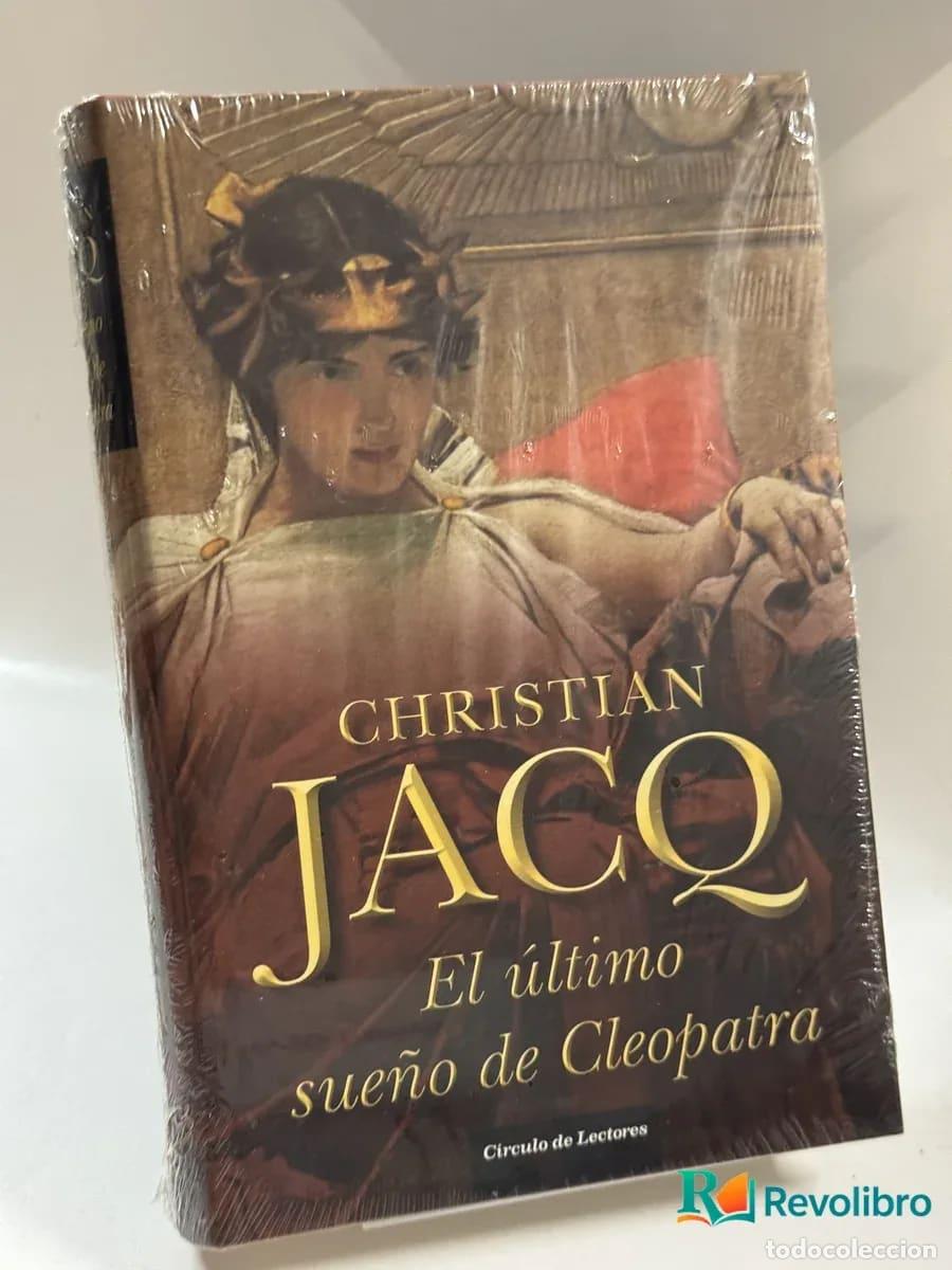 Libros de segunda mano: El &uacute;ltimo sue&ntilde;o de Cleopatra - Christian Jacq