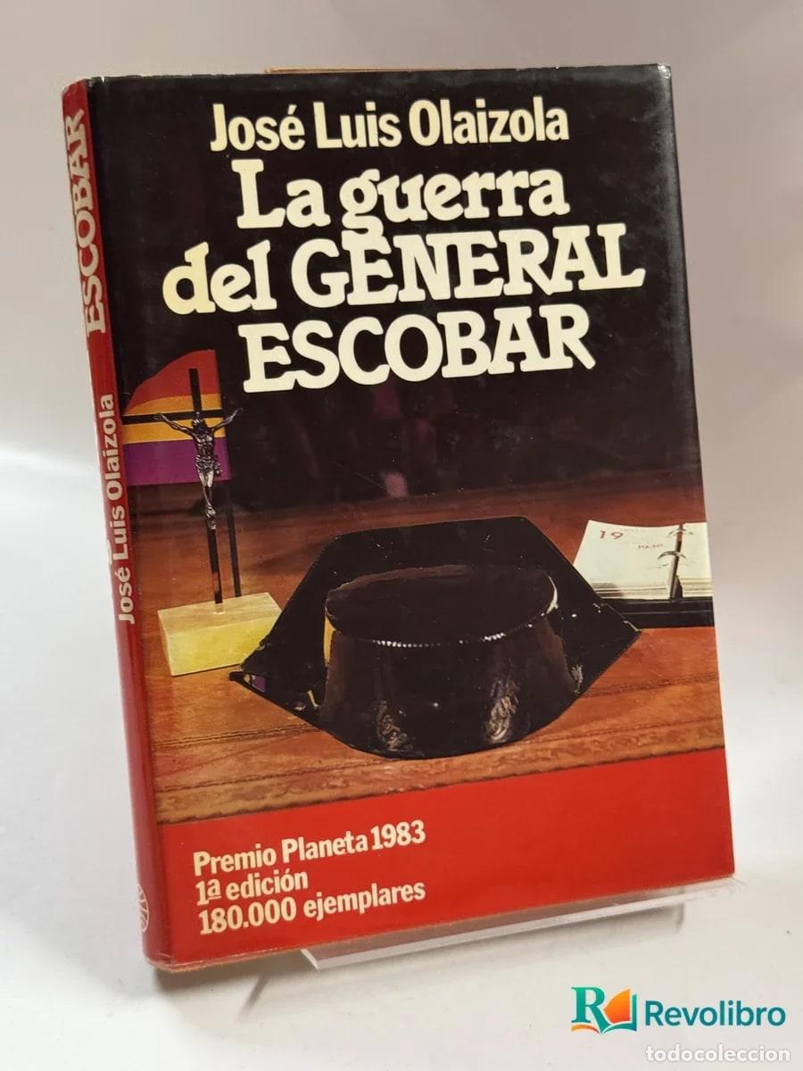 Libros de segunda mano: La Guerra del General Escobar - Jos&eacute; Luis Olaizola