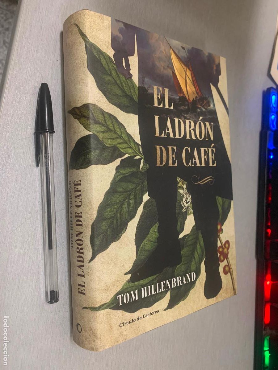 Libros de segunda mano: EL LADR&Oacute;N DE CAF&Eacute; / TOM HILLENBRAND / C&Iacute;RCULO DE LECTORES