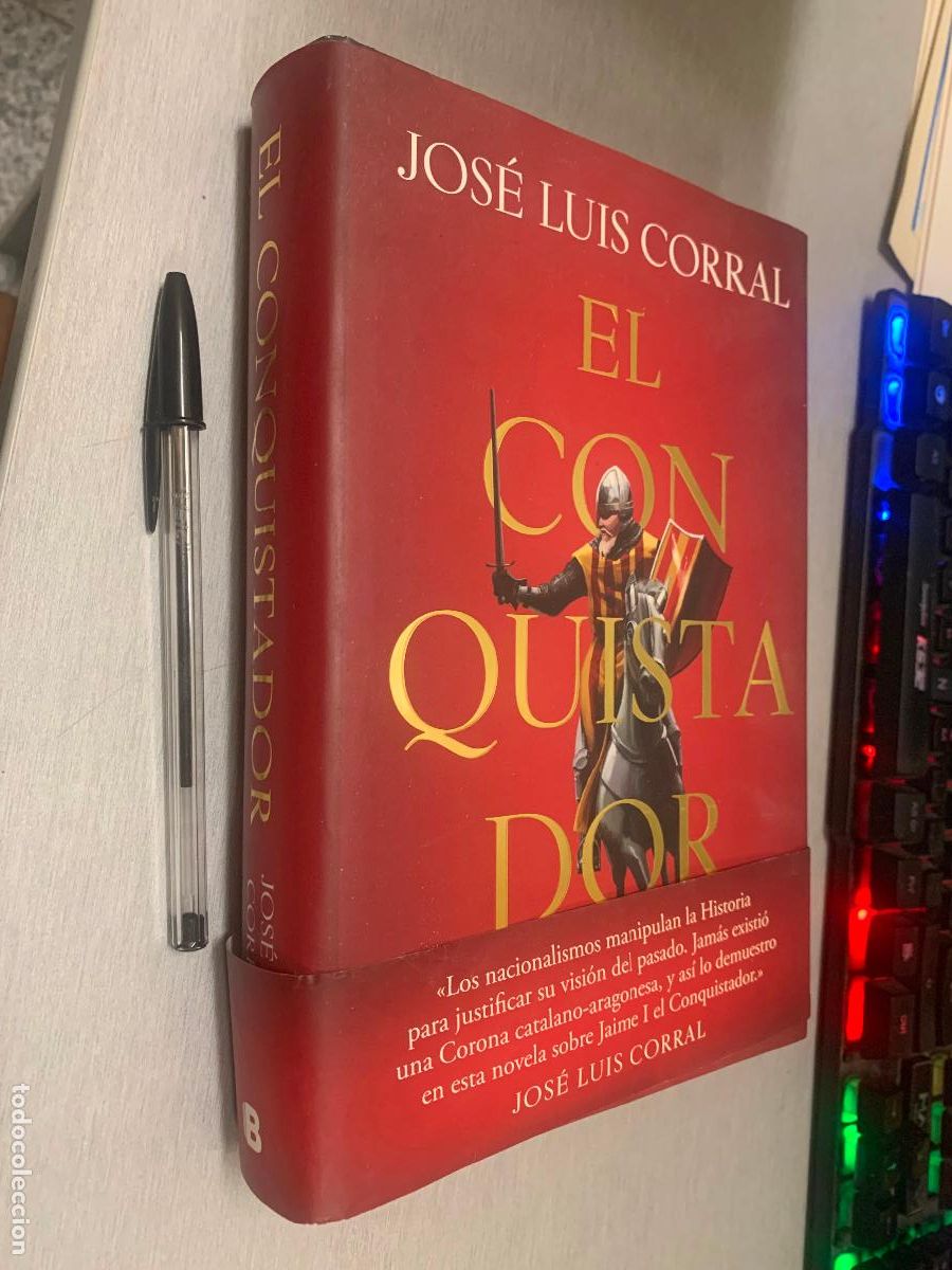 Libros de segunda mano: EL CONQUISTADOR / JOS&Eacute; LUIS CORRAL / PENGUIN RANDOM HOUSE 1&ordf; EDICI&Oacute;N 2020