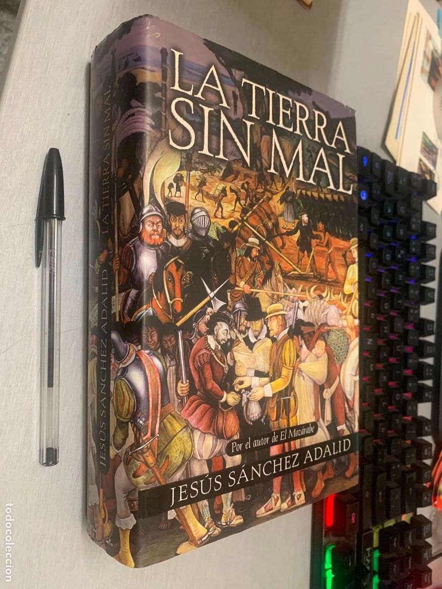 Libros de segunda mano: LA TIERRA SIN MAL / JES&Uacute;S S&Aacute;NCHEZ ADALID / EDICIONES B 1&ordf; EDICI&Oacute;N 2003