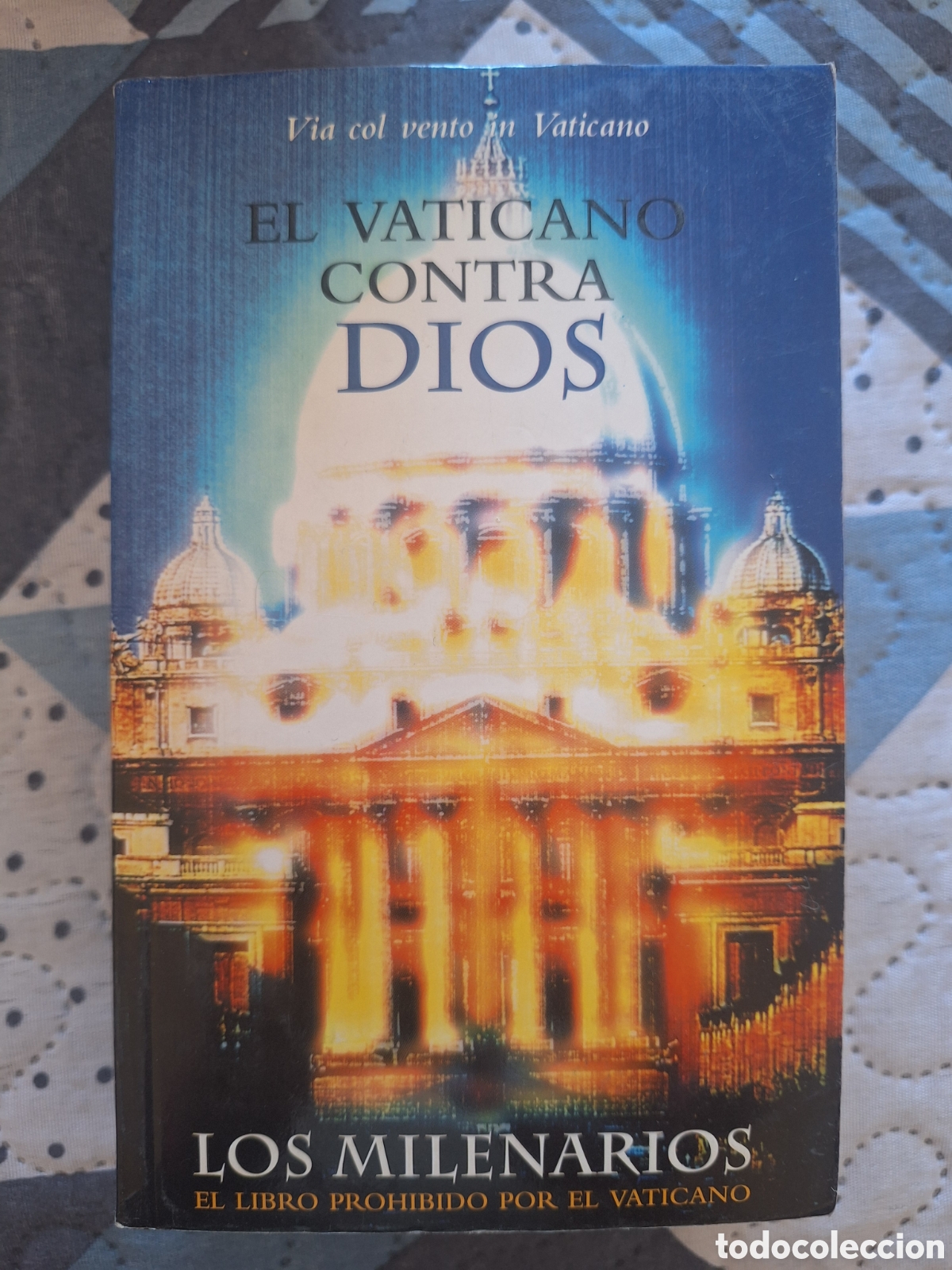 Libros de segunda mano: Libro &rdquo;El Vaticano contra Dios&rdquo; Los Milenarios