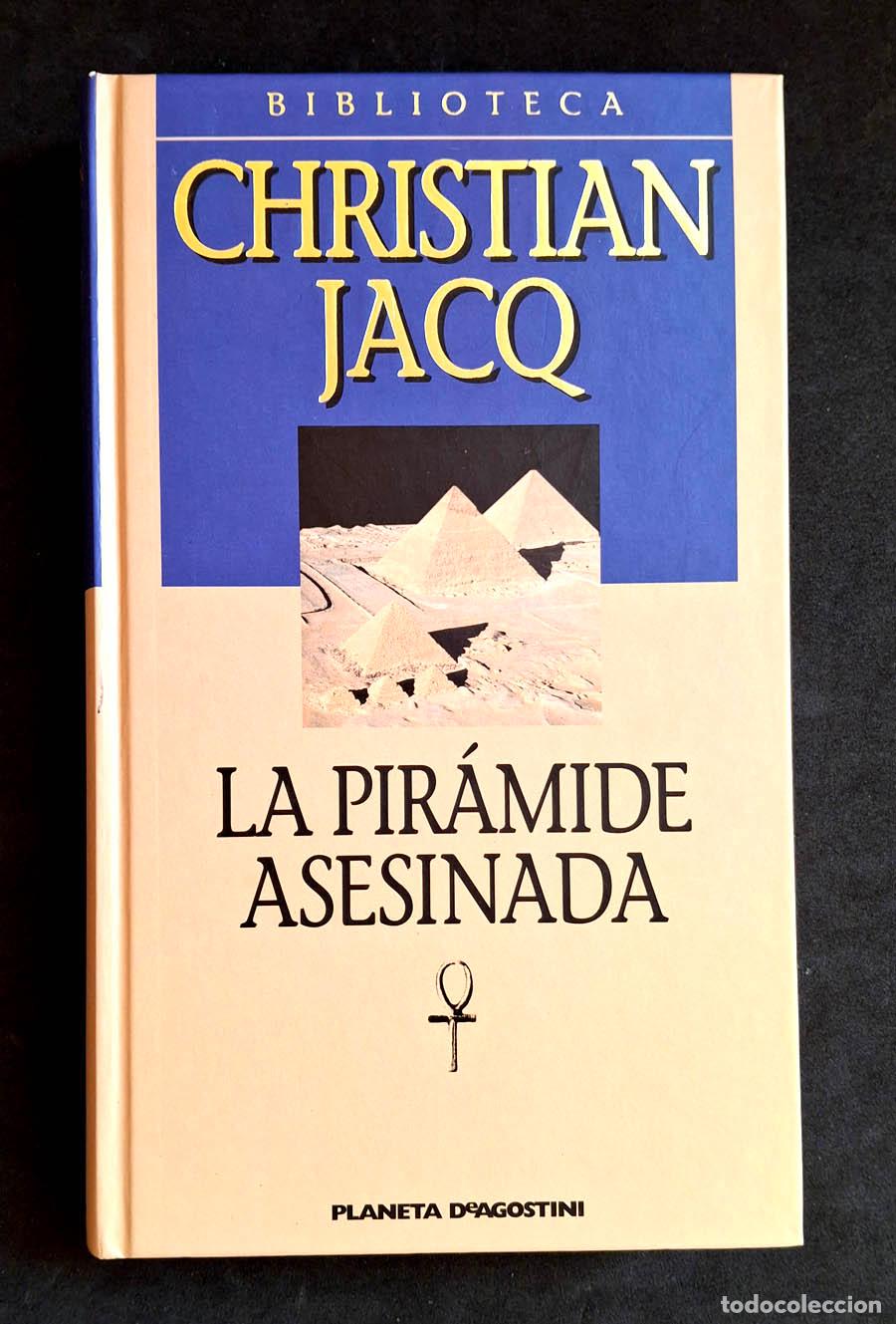 Libros de segunda mano: La pir&aacute;mide asesinada, Christian Jacq, Planeta DeAgostini