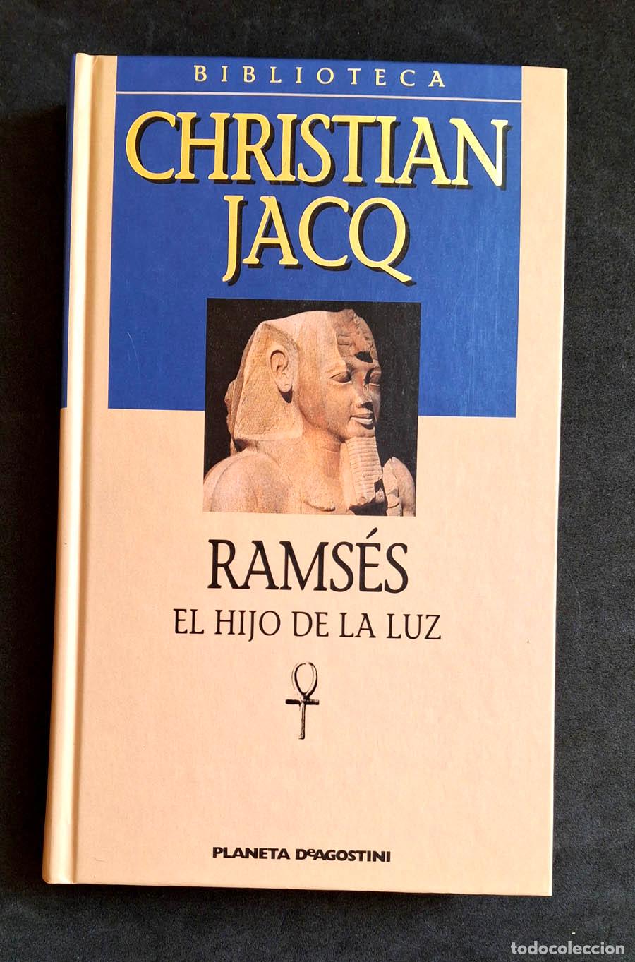 Libros de segunda mano: Rams&eacute;s: El hijo de la luz, Christian Jacq, Planeta DeAgostini
