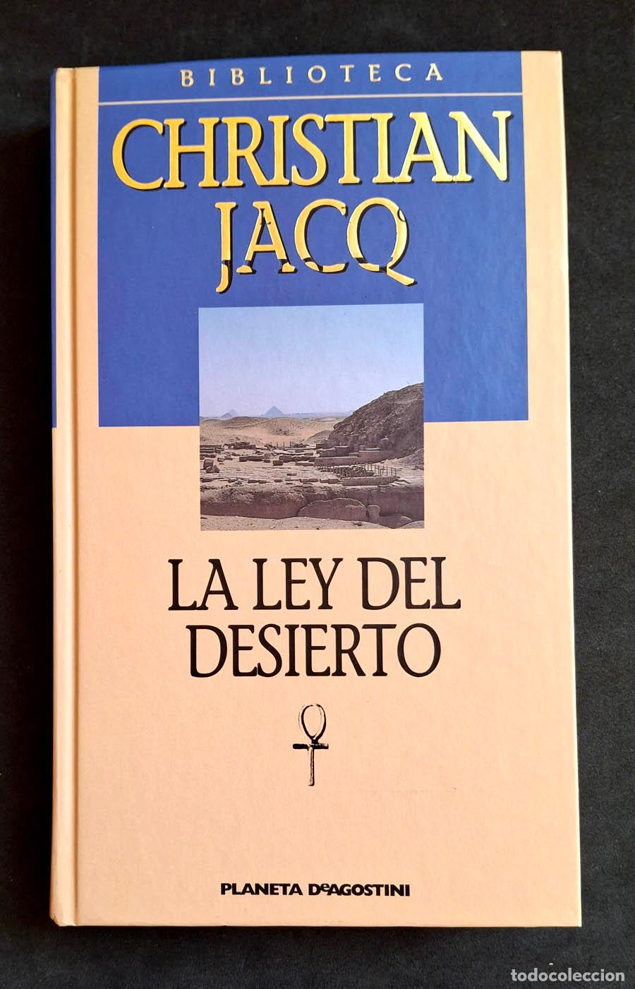 Libros de segunda mano: La ley del desierto, Christian Jacq, Planeta DeAgostini