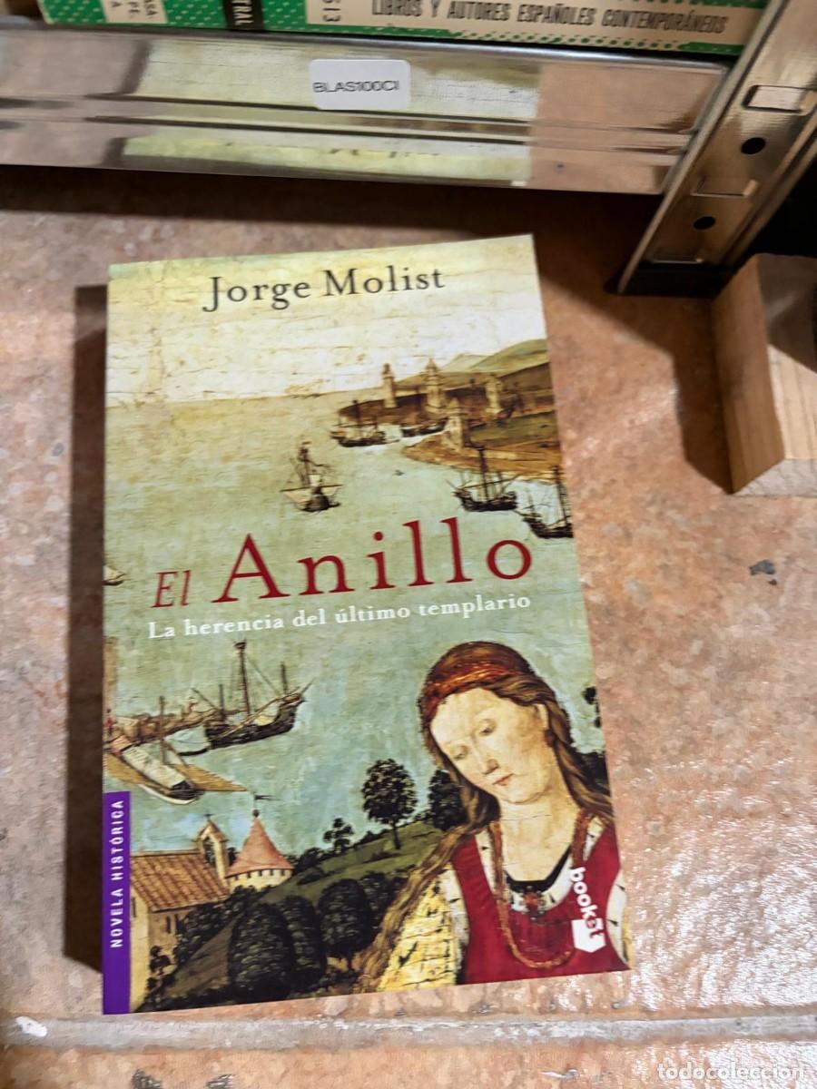 Libros de segunda mano: BLAS100C1 + El Anillo. La herencia del &uacute;ltimo templario + Jorge Molist + &mdash;