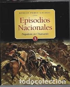 Libros de segunda mano: Episodios Nacionales: Napole&oacute;n en Chamart&iacute;n - Benito Perez Galdos - Club Internacional del Libro